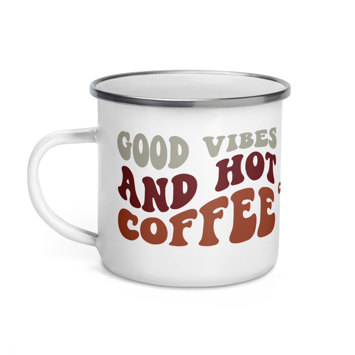 Enamel Mug | But First Coffee | Good Vibes And Hot Coffee