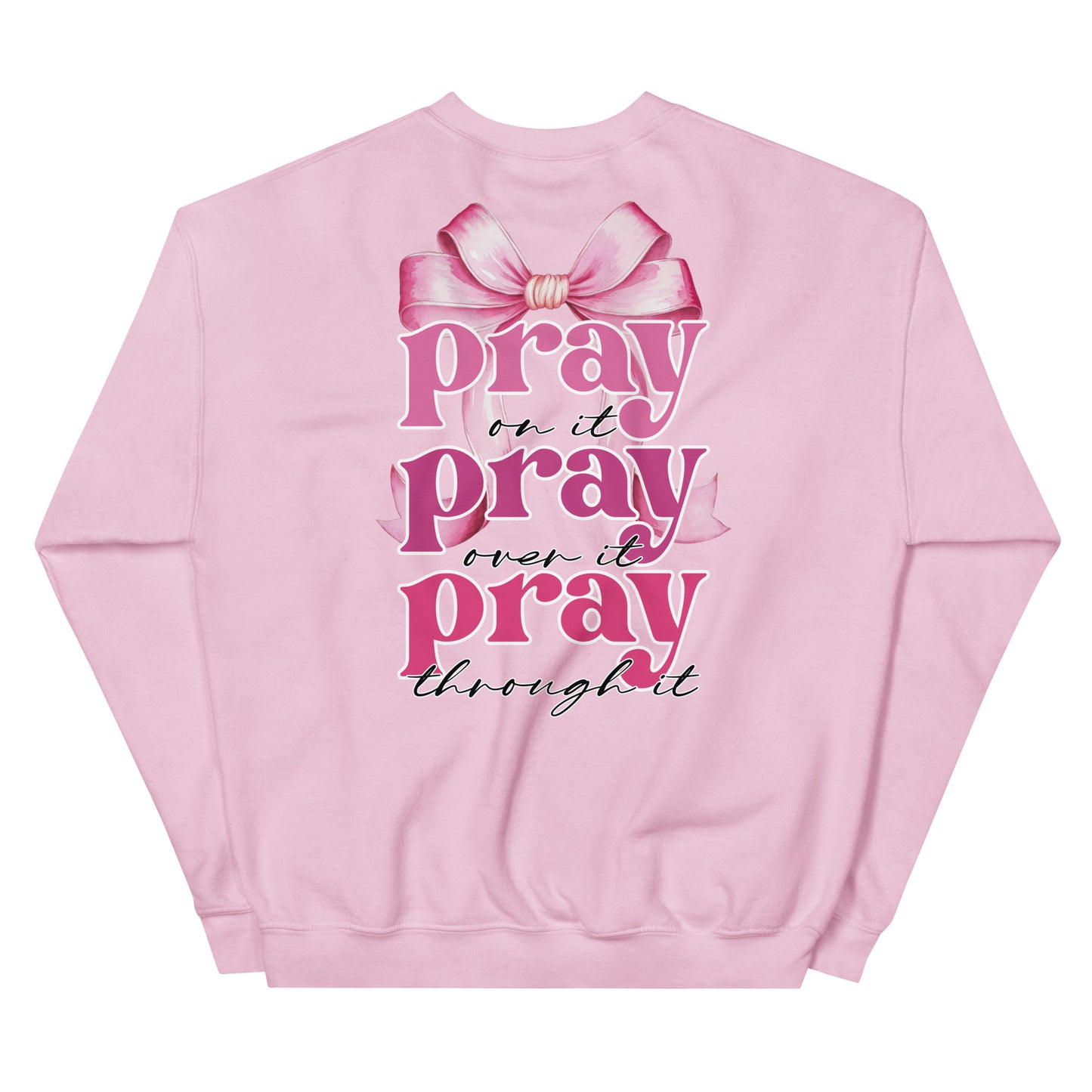 Crewneck | Pray on it Pray over it Pray through it
