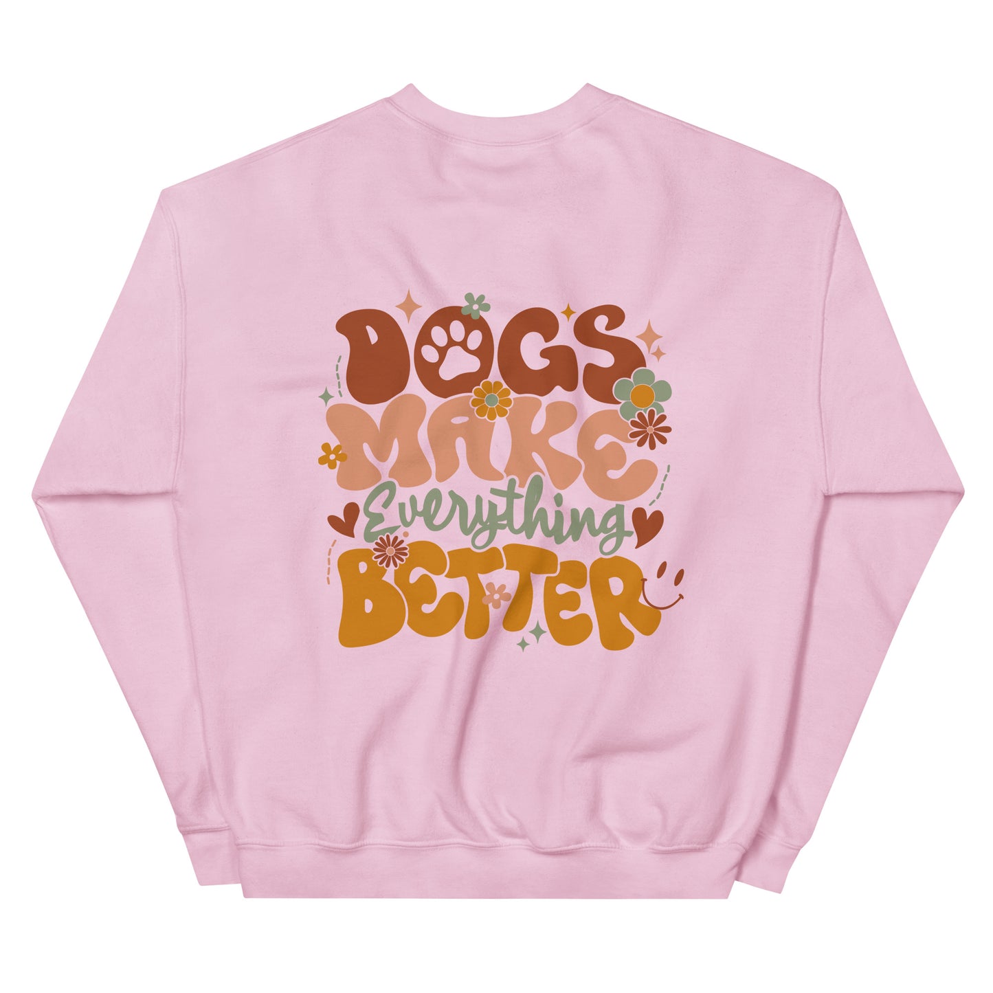 Crewneck | Dogs Make Everything Better
