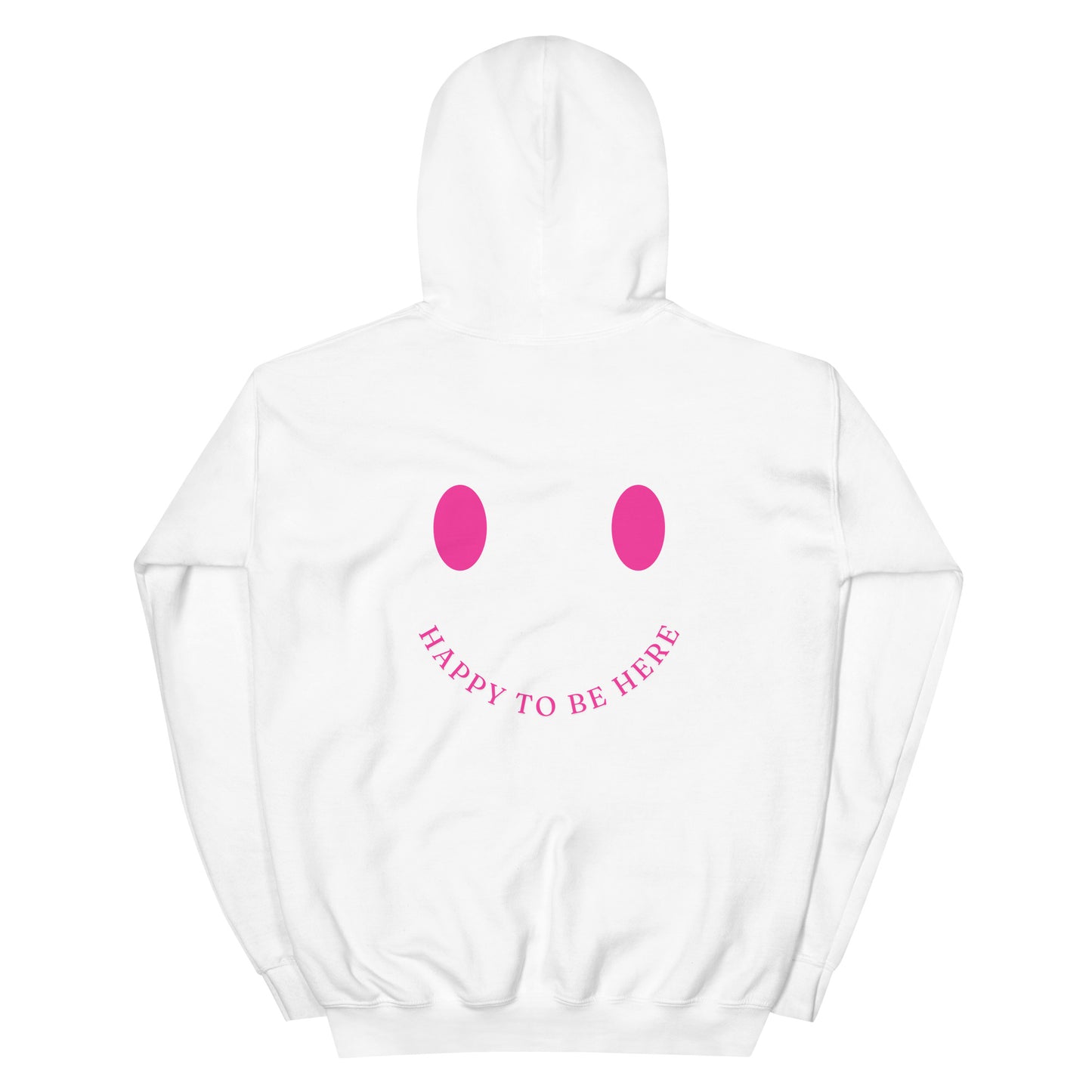 Hoodie | Happy To Be Here