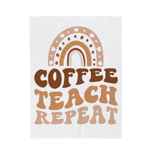 Load image into Gallery viewer, Plush Blanket | Coffee Teach Repeat
