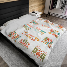 Load image into Gallery viewer, Plush Blanket | Life Is Better With Dogs, Stay Pawsitive, Fur Mama
