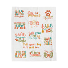 Load image into Gallery viewer, Plush Blanket | Life Is Better With Dogs, Stay Pawsitive, Fur Mama
