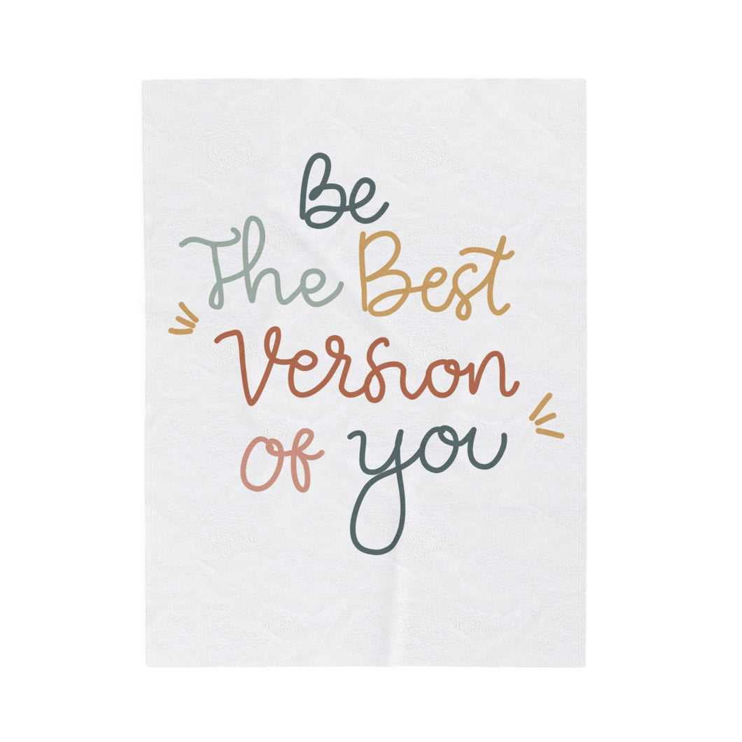 Plush Blanket | Be The Best Version Of You