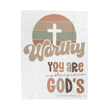 Load image into Gallery viewer, Plush Blanket | Worthy You Are Masterpiece GOD&#39;S Ephesians 2:10
