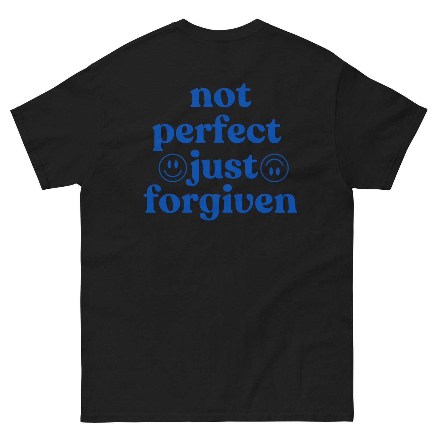 Classic Tee | Not Perfect Just Forgiven