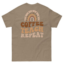 Load image into Gallery viewer, Classic Tee | Coffee Teach Repeat
