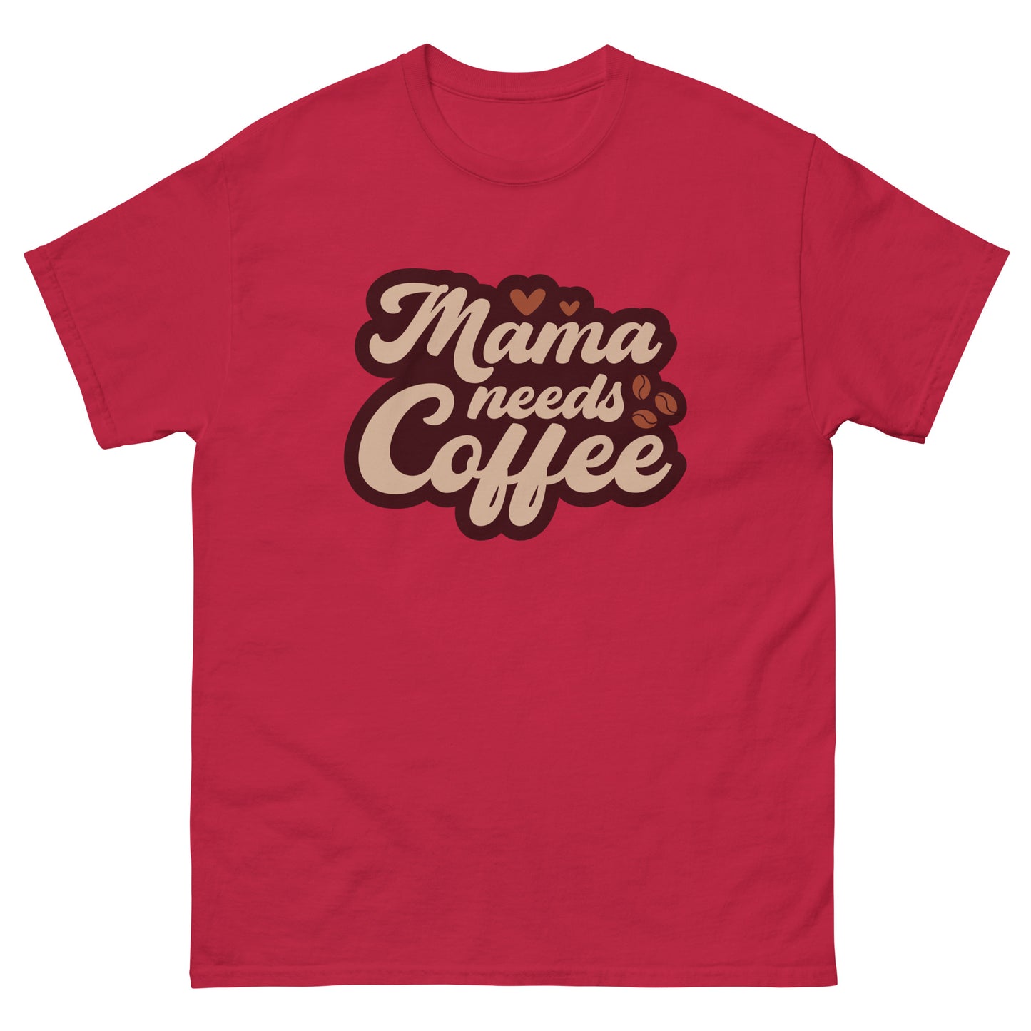 Classic Tee | Mama Needs Coffee