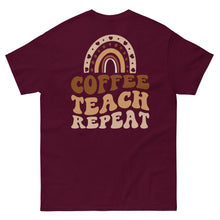 Load image into Gallery viewer, Classic Tee | Coffee Teach Repeat
