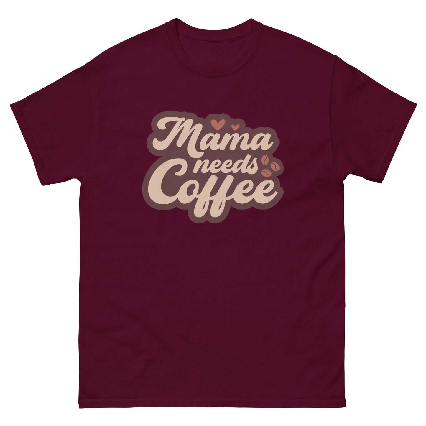 Classic Tee | Mama Needs Coffee