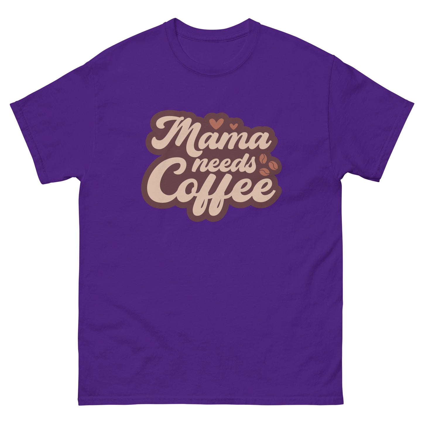 Classic Tee | Mama Needs Coffee
