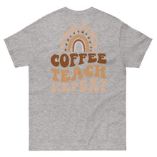 Load image into Gallery viewer, Classic Tee | Coffee Teach Repeat
