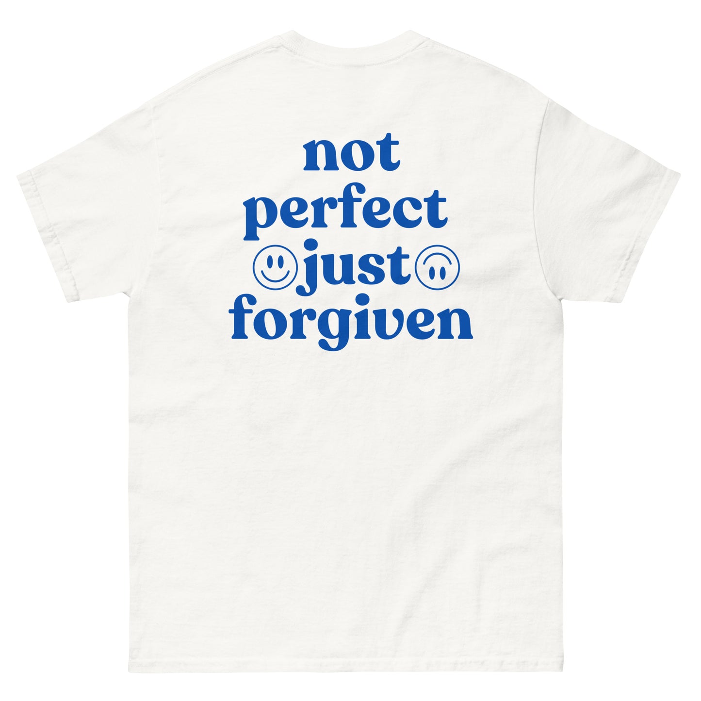 Classic Tee | Not Perfect Just Forgiven