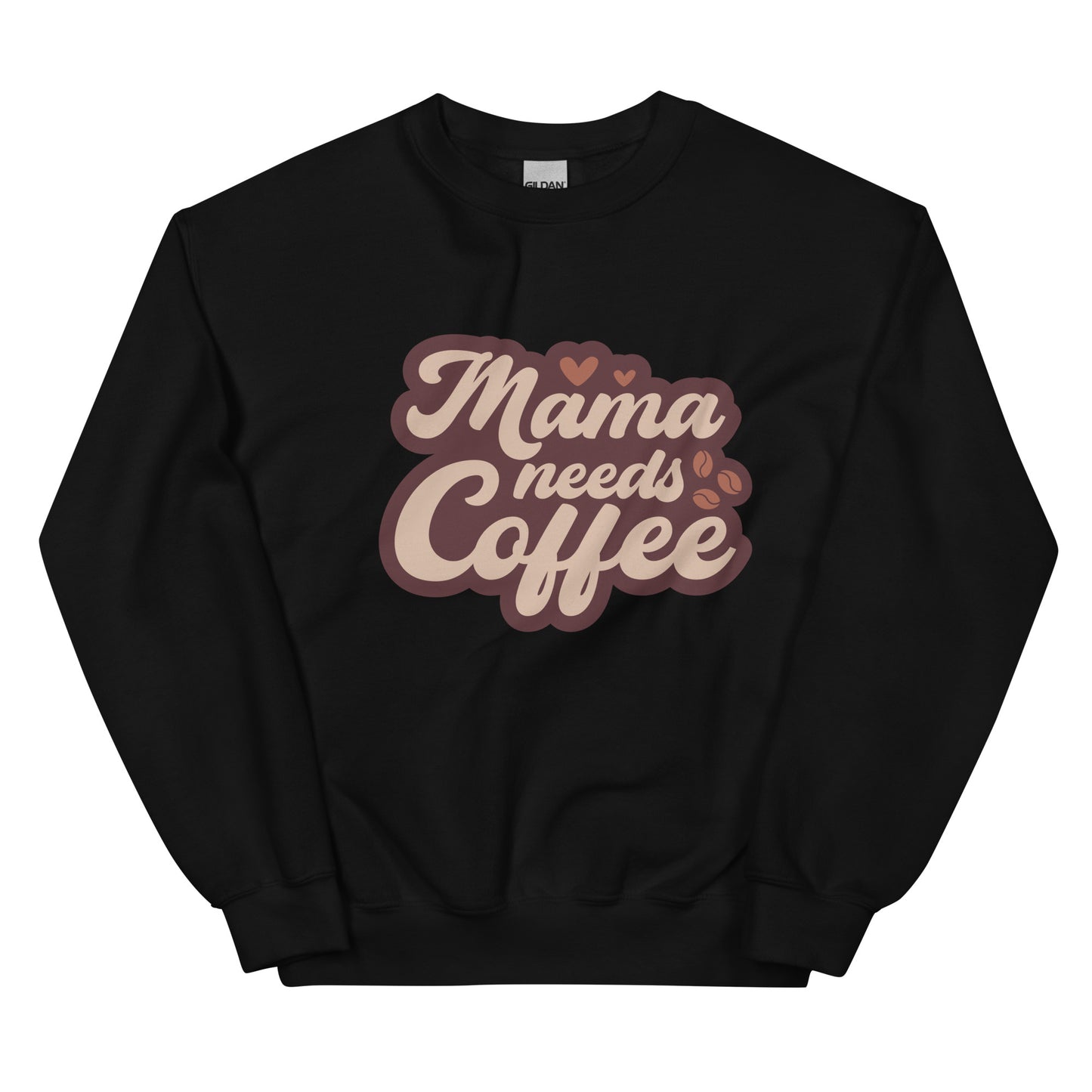 Crewneck | Mama Needs Coffee