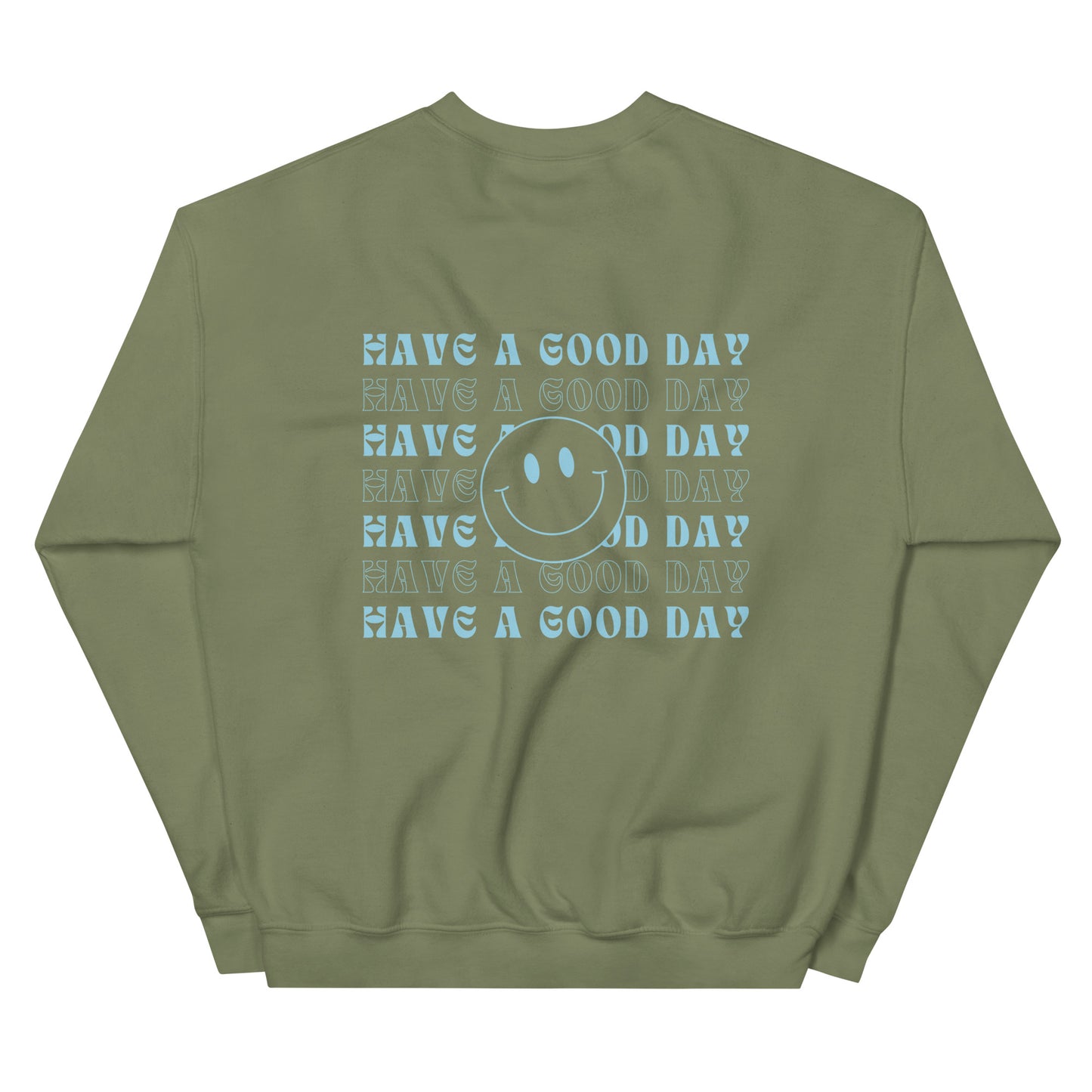 Crewneck | Have A Good Day