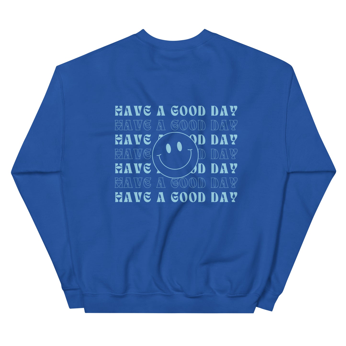 Crewneck | Have A Good Day