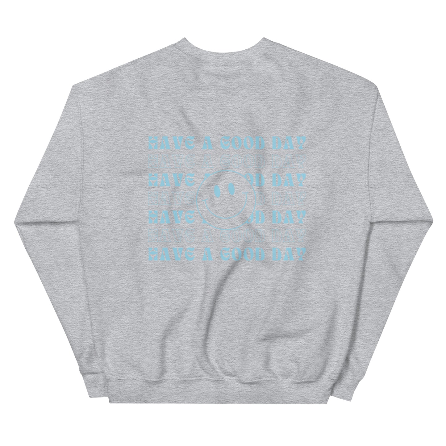 Crewneck | Have A Good Day