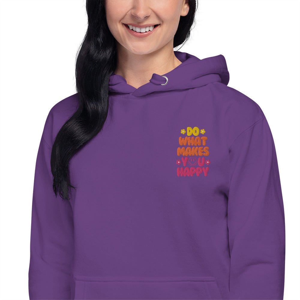 Hoodie | Do What Makes You Happy | Embroidery