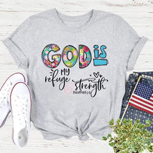 Load image into Gallery viewer, God Is My Refuge &amp; Strength T-Shirt
