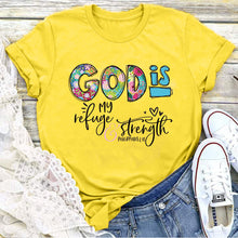 Load image into Gallery viewer, God Is My Refuge &amp; Strength T-Shirt
